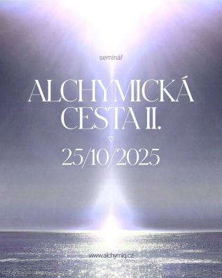 🫧 Alchymická cesta II. - "Na křídlech Serafínů" 🪶 Zveme Vás již po třetí na nový druh setkávání a spolutvoření pod názvem...